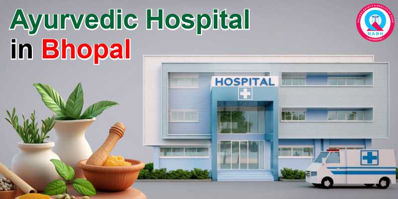 Ayurvedic Hospital in Bhopal